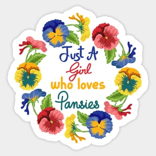 Just A Girl Who Loves Pansies Sticker